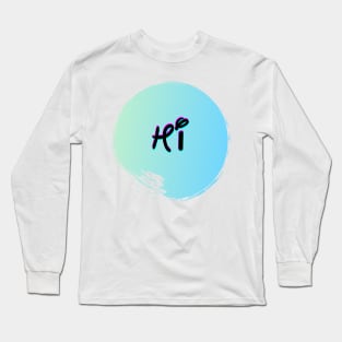 Hi Variant #2 Long Sleeve T-Shirt